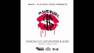 Chase Milly - Money Girl - Ft. Captain Hooks and JD Era [Lyrics]