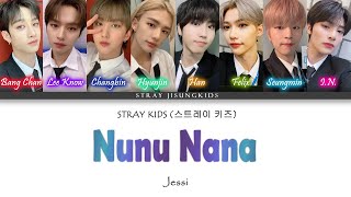 How Would STRAY KIDS Sing JESSI "NUNU NANA" (Male Version)