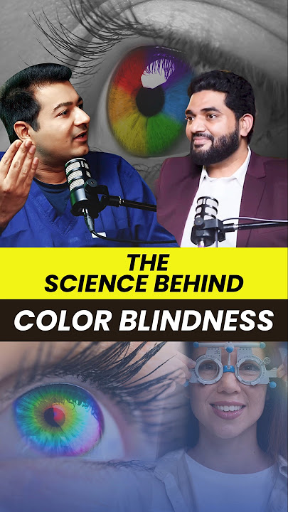Science Behind Colour Blindness