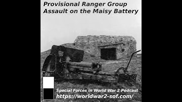Provisional Ranger Group, The Assault on the Maisy Battery.