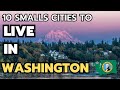 The 10 best small towns to live in washington state