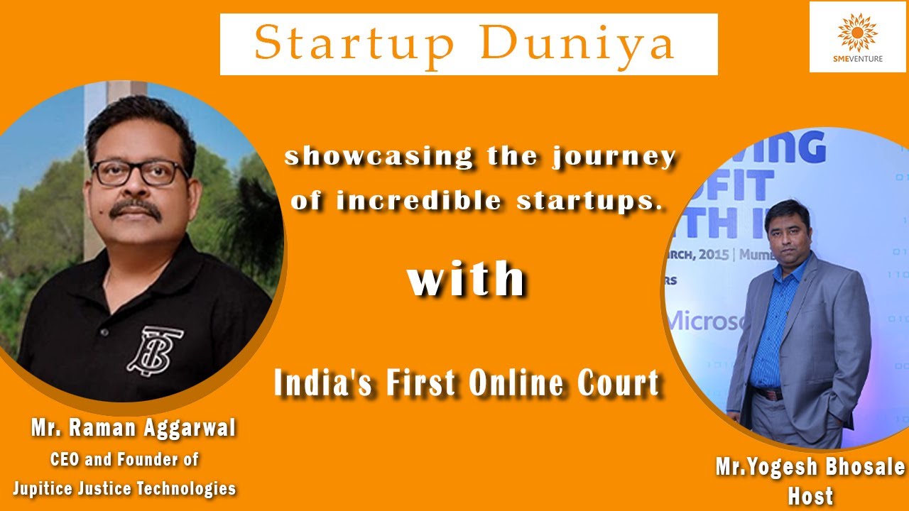 India's First Online Court | Startup Duniya with Founder of Jupitice Justice Technologies