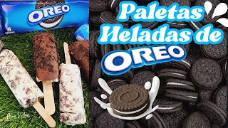 Solo 2 Ingredientes 😋 Tienes galletas Oreo prepara estas paletas heladas Oreo Popsicles