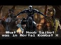 What If Noob Saibot was in Mortal Kombat X