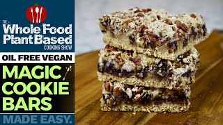 PLANT BASED MAGIC COOKIE BARS  Refined sugarfree dessert done right!