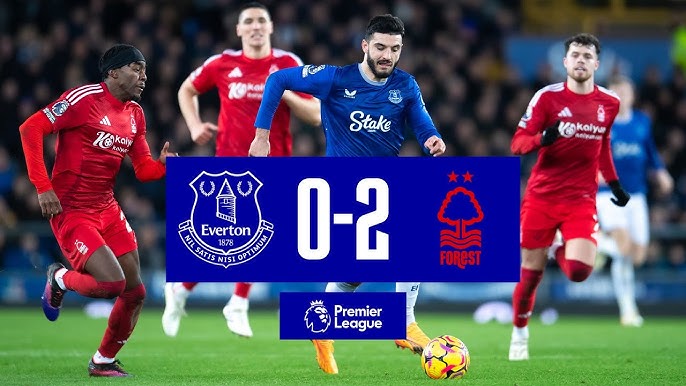 EVERTON 0-2 NOTTINGHAM FOREST | Premier League highlights - YouTube