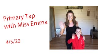 Primary Tap with Miss Emma