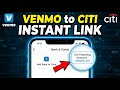 How to connect Venmo to Citi checking account - Instant Link