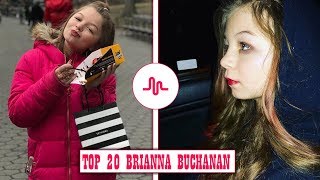 Top 20 Musically Videos Of Brianna Buchanan K1Mmy912