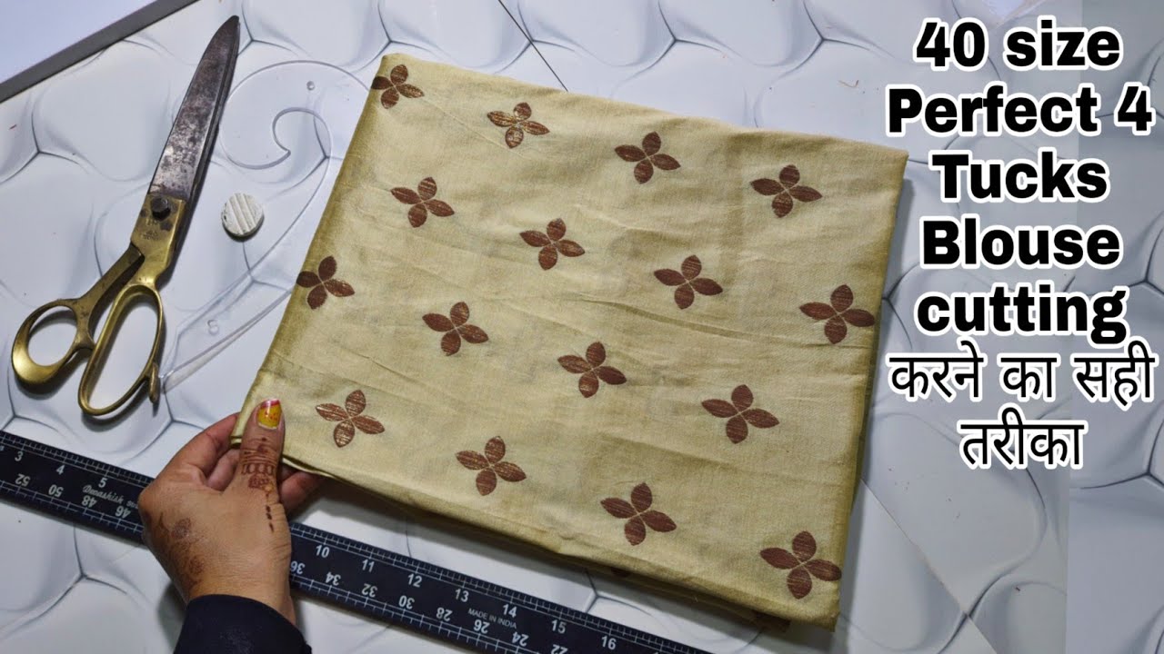 40 Size Perfect 4 Tucks blouse cutting करने का सही तरीका