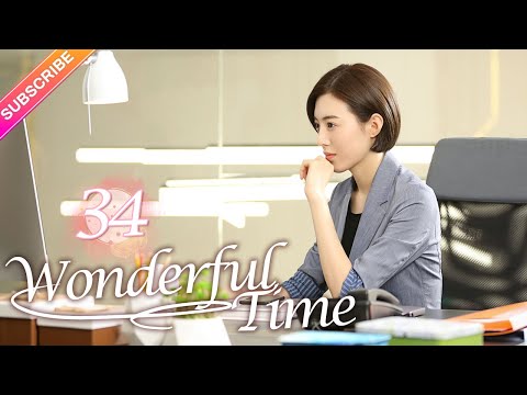 【Multi-sub】Wonderful Time EP34︱Tong Mengshi, Wang Herun | Fresh Drama