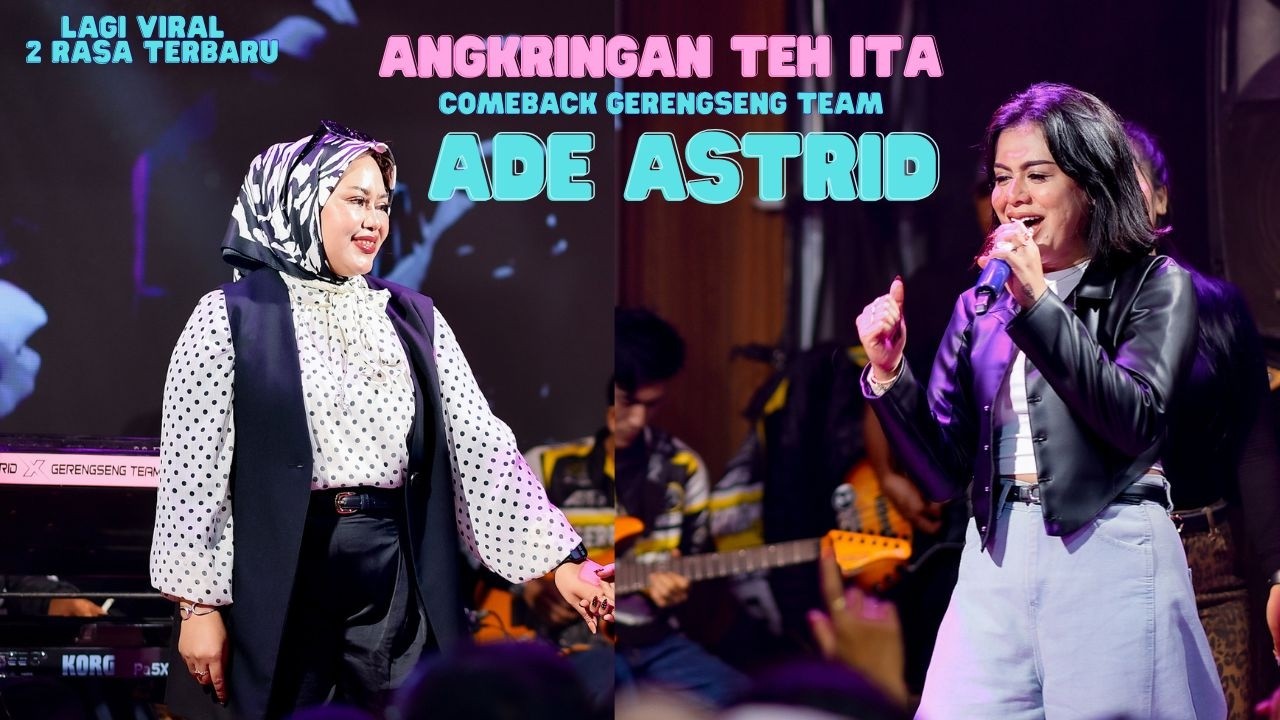 TERBARU ADE ASTRID 2 RASA ll GERENGSENG TEAM X ANGKRINGAN TEH ITA