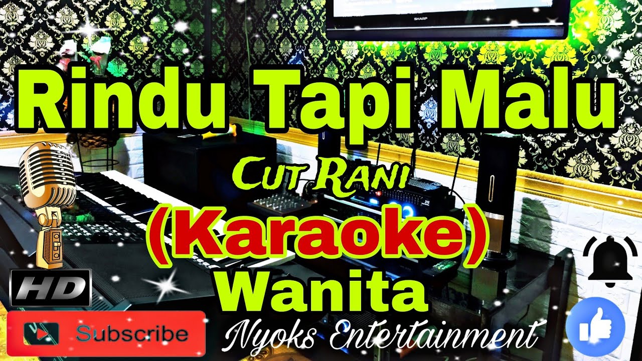 RINDU TAPI MALU - Cut Rani (KARAOKE) Nada Wanita || CIS=DO RINDU TAPI MALU - Cut Rani (KARAOKE) Nada Wanita || CIS=DO