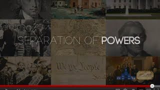 Constitutional Principles: Separation of Powers