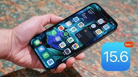 Trên tay iOS 15.6 Developer Beta 1 - Có gì mới?