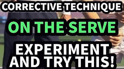 Corrective technique on the serve! Experiment and try this! - Rick Macci