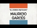 Mauricio garcs el zorro plateado