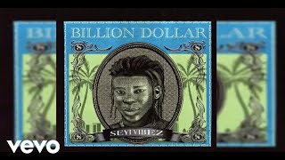 Seyi Vibez - Billion Dollar (Official Audio) Wealth