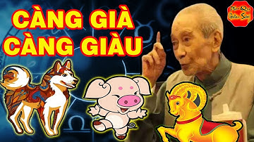 BẬT MÍ 3 Con Giáp KHỔ TRƯỚC SƯỚNG SAU, TRÚNG SỐ ĐỘC ĐẮC, CÀNG GIÀ CÀNG GIÀU, Tiền Bạc Đầy Két