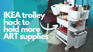 IKEA trolley Hack to hold more ART supplies ☆