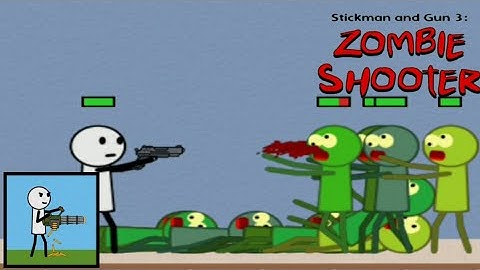 Stickman and Gun 3: Zombie Shooter (Gameplay)
