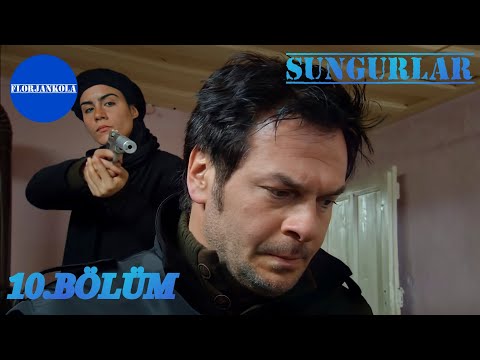 Sungurlar | 10.Bölüm