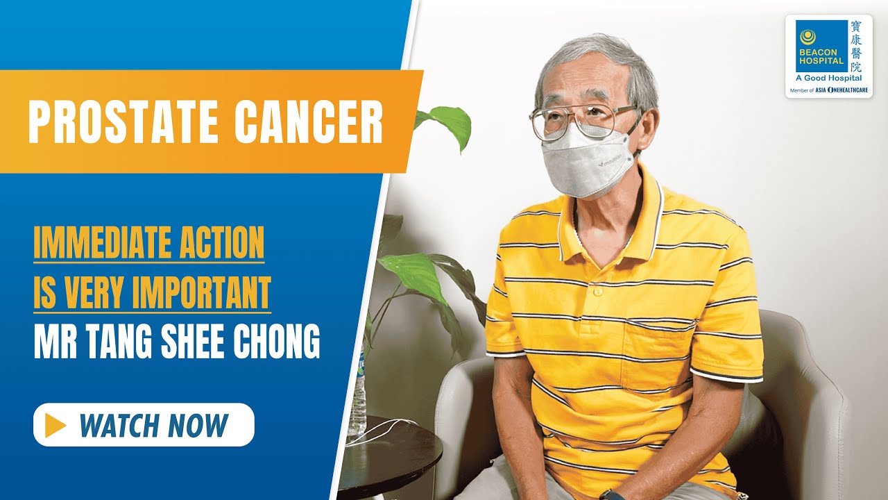 Hope and Health after Prostate Cancer. Mr Tang’s 14-Year Journey.