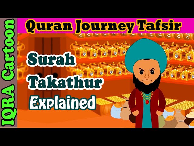 Surah Takathur #102 | Kids Quran Tafsir for Children | Stories from the Quran | Quran For Kids class=