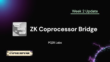 ZK Coprocessor Bridge | Week 2 Update | Solana Cypherpunk Hackathon
