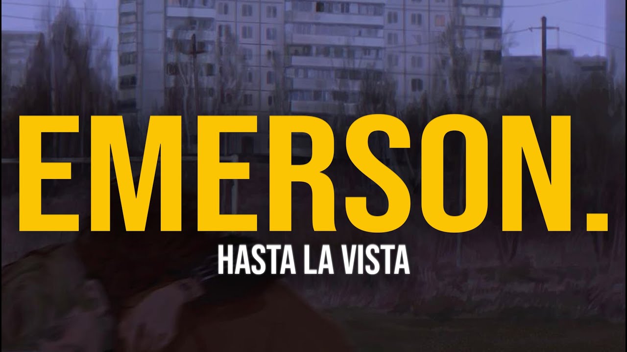 YouTubeでemerson. - Hasta La Vista (Lyric Video)を視聴