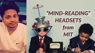 &quot;Mind Reading&quot; Headphones from MIT | Alter-Ego | Truth behind it | (ख्यालों को पढ़ने वाला  हेडफोन)