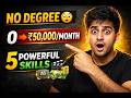 2026 में बिना Degree के पैसे कमाने वाली 5 Skills 🔥 MMT Skill