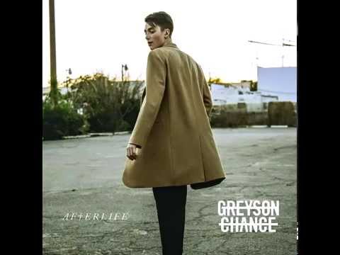 เนื้อเพลงสากล Afterlife - Greyson Chance