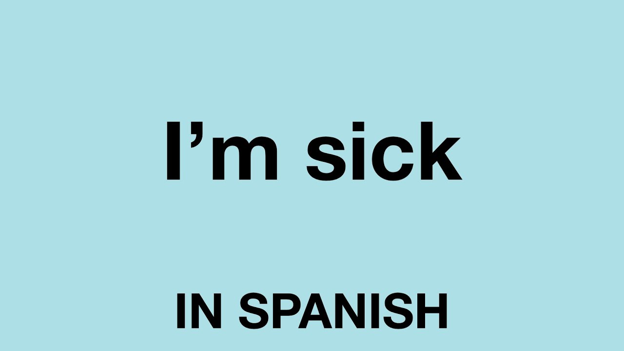 how do i say sick leave in spanish
