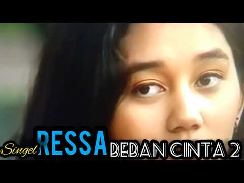 BEBAN CINTA 2 By RESSA#Lagu Perdana#