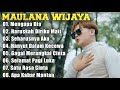 Maulana wijaya full album terbaik dan terpopuler  gagal merangkai hati  haruskah diriku mati 