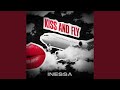 Kiss and fly