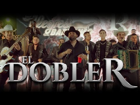 Los Alegres Del Barranco Ft.  Luis R Conriquez  – El Doble R