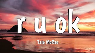 Tate McRae - r u ok (Lyrics)