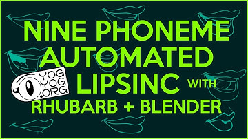 Nine Phoneme Automated Lipsync with Rhubarb and Blender