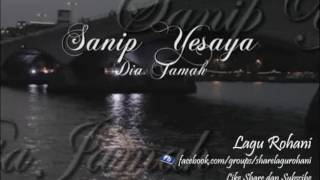 Video thumbnail of "Dia Jamah - Sanip Yesaya"