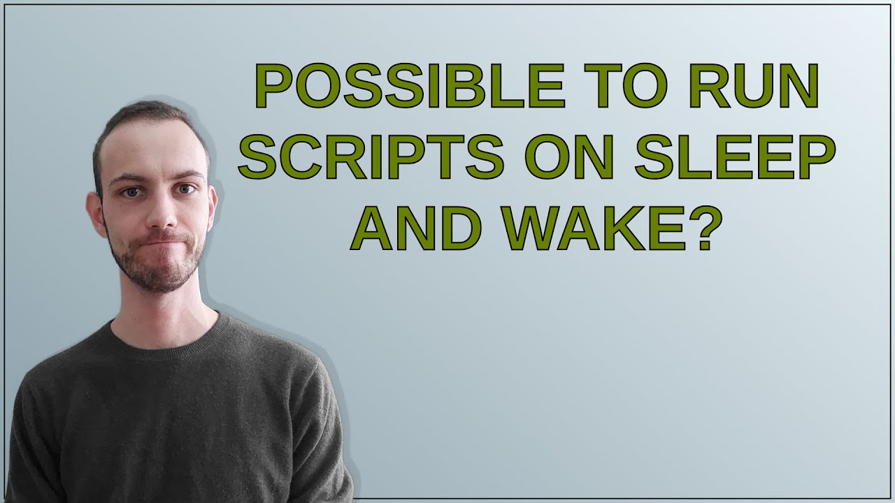 Apple: Possible to run scripts on sleep and wake? - YouTube