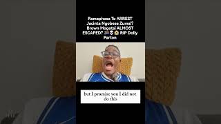 Ramaphosa To ARREST Jacinta Ngobese Zuma!? Brown Mogotsi ALMOST ESCAPED? 🇿🇦💀😭 RIP Dolly Parton
