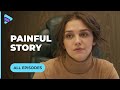 A PAINFUL STORY ABOUT THE PATH TO HAPPINESS THROUGH SUFFERING AND BETRAYAL. ALL EPISODES | MELODRAMA