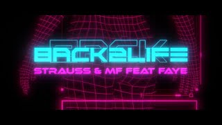 STRAUSS & MF Ft. Faye - BACK 2 LIFE - Video Lyric