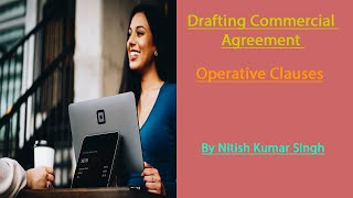 Drafting commercial Agreement, Operative Clause/Commercial contracct
