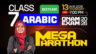 Class 7 Onam Exam 2026 : Arabic - Mega Marathon | Xylem Class 7