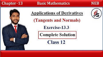 Exercise 13.3 | Application of Derivatives | Tangents and Normals | Class 12 | NEB | Get Solution |