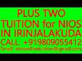 PLUS TWO TUITION for NIOS IN IRINJALAKUDA- SECONDARY &amp; SENIOR SECONDARY- MATHS, SCIENCE, PHYSICS