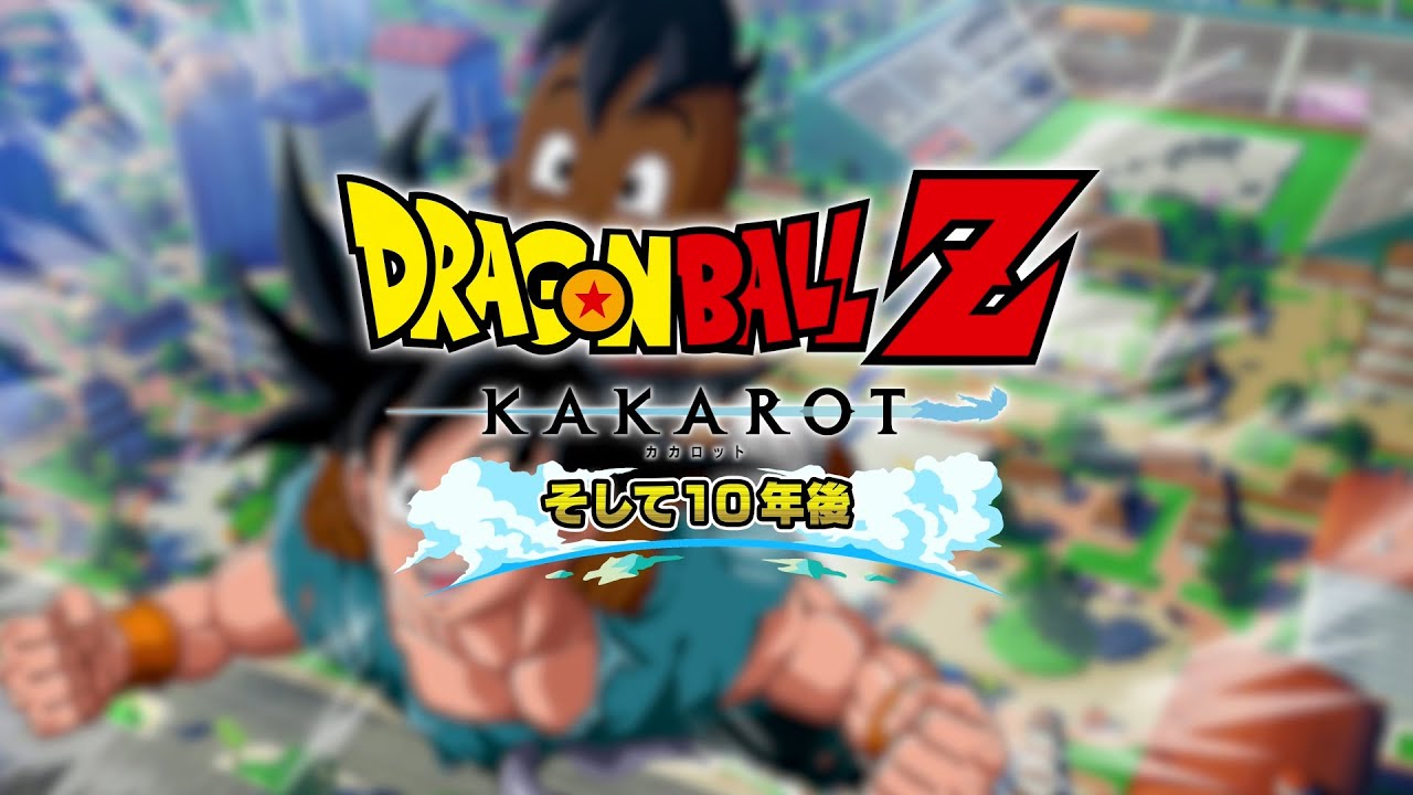 ドラゴンボールZ KAKAROT」DLC6弾のロンチPVを公開!!]｜ 【公式